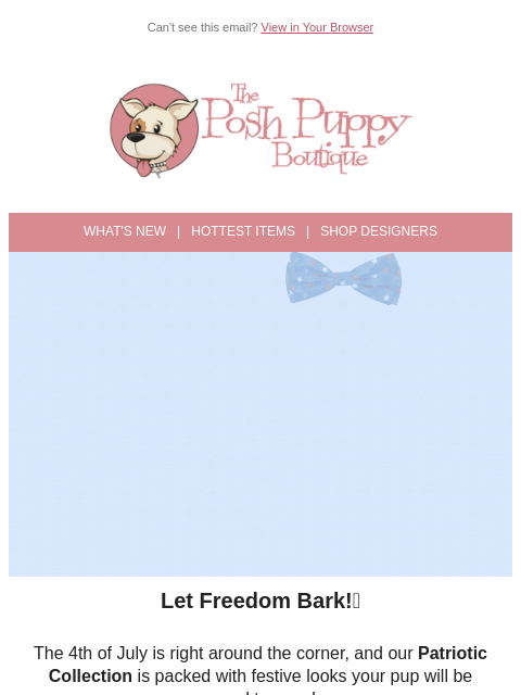 poshpuppyboutique newsletter: 🎆 Stars, Stripes & Wagging Tails — Shop 4th of Ju...