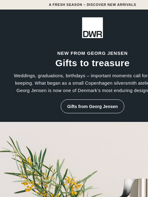 dwr newsletter: Gifts to treasure from Georg Jensen