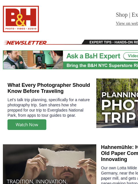 bhphotovideo newsletter: Planning a Nature Photo Trip, Hahnemühle Paper Mil...