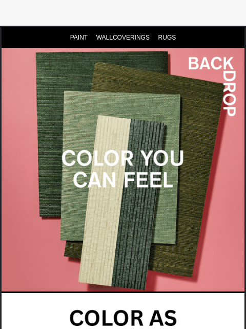backdrophome newsletter: COLOR YOU CAN FEEL