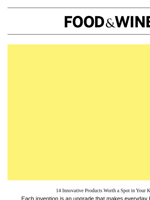 foodandwine newsletter: This $20 Kitchen Tool Outsmarts Every Other Model ...