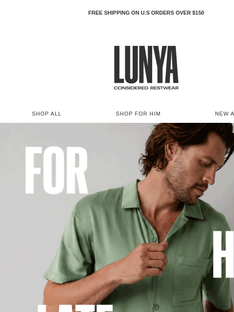 lunya newsletter: Summer Styles For Him