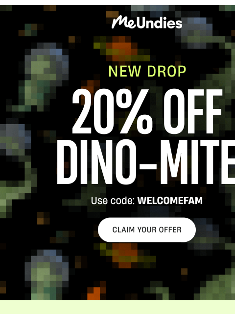 meundies newsletter: Something "Dino-Mite" Just Dropped 🦖💥