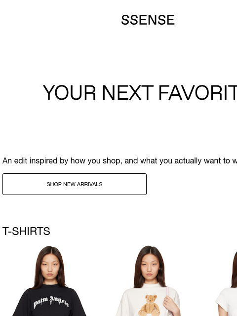 ssense newsletter: New Arrivals Picked for You