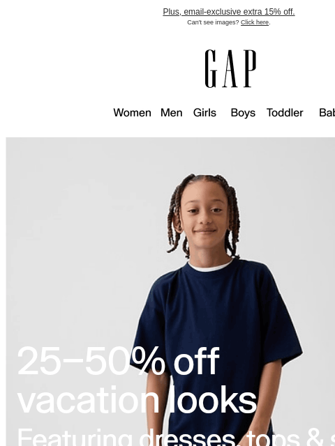gap newsletter: Just in: up to 50% off vacation essentials