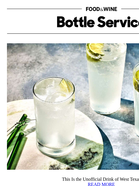 foodandwine newsletter: This Is the Unofficial Drink of West Texas