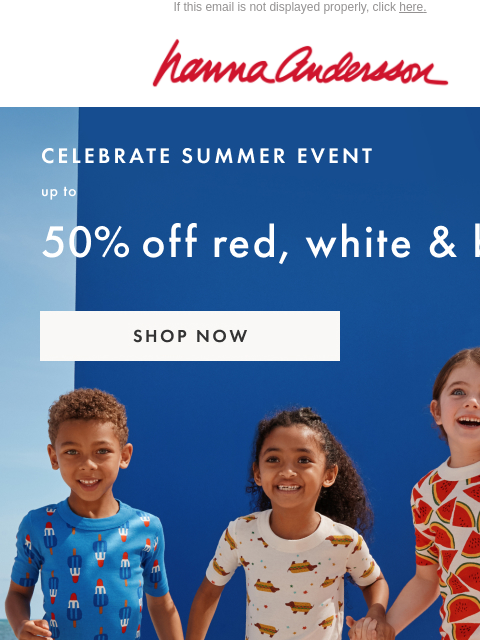 hannaandersson newsletter: Up to 50% Off Red, White & Blue☀️🌊