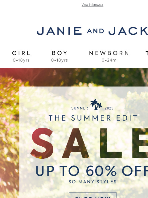 Shop up to 60% off styles made for sunny days. View in browser Stores Janie and Jack Girl Boy Newborn Tween Janie and Jack Girl Boy Newborn Tween Girl Boy Newborn Girl Newborn Boy Accessories Sale Gift
