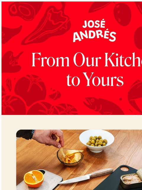 José Andrés From Our Kitchen to Yours José Andrés x Arcos José Andrés x Arcos Chop Like José Manage your preferences | Opt Out using TrueRemove™ Got this as a forward? Sign up to receive our future