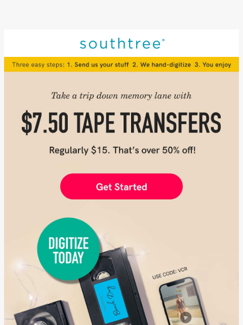 $7.50 Tape Transfers are ON! That's 50% off. ✓ Full quality conversions ✓ Safety built into every step ✓ 1/3 the cost of others ͏ ͏ ͏ ͏ ͏ ͏ ͏ ͏ ͏ ͏ ͏ ͏ ͏ ͏ ͏ ͏ ͏ ͏ ͏ ͏ ͏ ͏ ͏ ͏ ͏ ͏ ͏ ͏ ͏ ͏ ͏ ͏ ͏ ͏ ͏