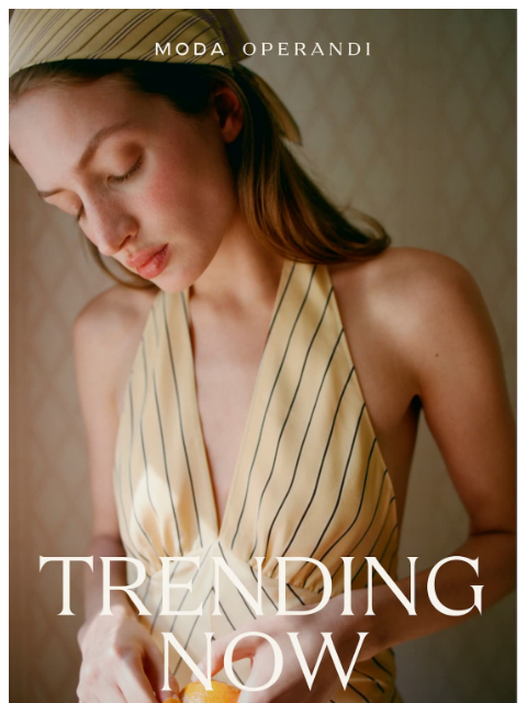 modaoperandi newsletter: Your Summer Trend Report