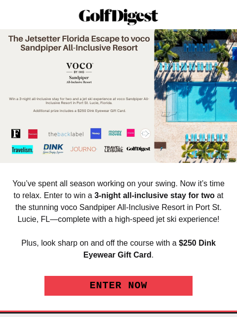 golfdigest newsletter: Play hard, unwind harder.