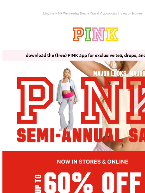 vspink newsletter: Up to 60% Off Only Happens 2x a Year