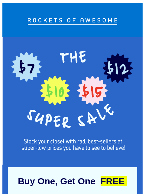 rocketsofawesome newsletter: Shop $7 finds before they're gone!