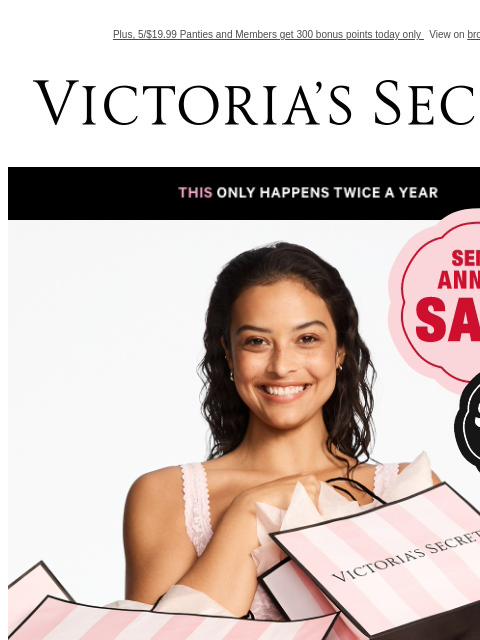 Plus, 5/$19.99 Panties and Members get 300 bonus points today only View on browser Victoria's Secret Display images to show real-time content Display images to show real-time content Display images