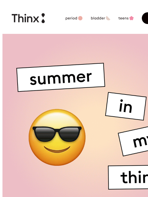 For summer in your Thinx! ‌ ‌ ‌ ‌ ‌ ‌ ‌ ‌ ‌ ‌ ‌ ‌ ‌ ‌ ‌ ‌ ‌ ‌ ‌ ‌ ‌ ‌ ‌ ‌ ‌ ‌ ‌ ‌ ‌ ‌ ‌ ‌ ‌ ‌ ‌ ‌ ‌ ‌ ‌ ‌ ‌ ‌ ‌ ‌ ‌ ‌ ‌ ‌ ‌ ‌ ‌ ‌ ‌ ‌ ‌ ‌ ‌ ‌ ‌ ‌ ‌ ‌ ‌ ‌ ‌ ‌ ‌ ‌ ‌ ‌ ‌ ‌ ‌ ‌ ‌ ‌ ‌ ‌ ‌ ‌ ‌ ‌ ‌ ‌ ‌ ‌ ‌ ‌