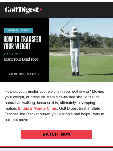 golfdigest newsletter: How to transfer your weight