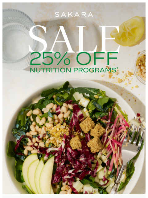 sakaralife newsletter: 25% Off Nutrition Programs Starts Now