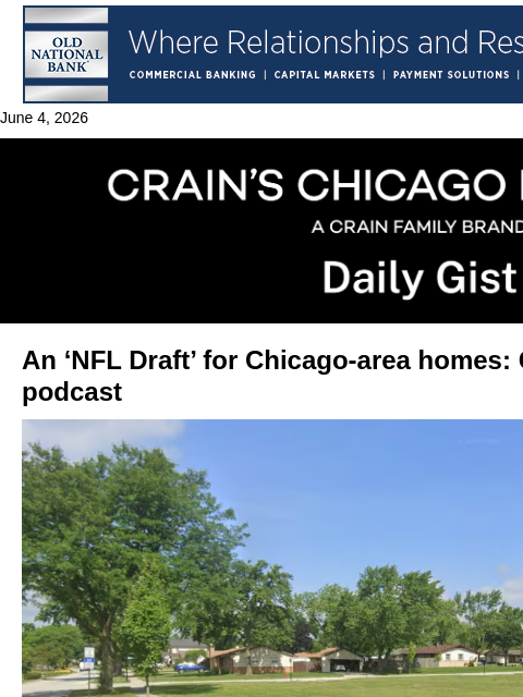 crainalerts newsletter: An ‘NFL Draft’ for Chicago-area homes: Crain’s Dai...