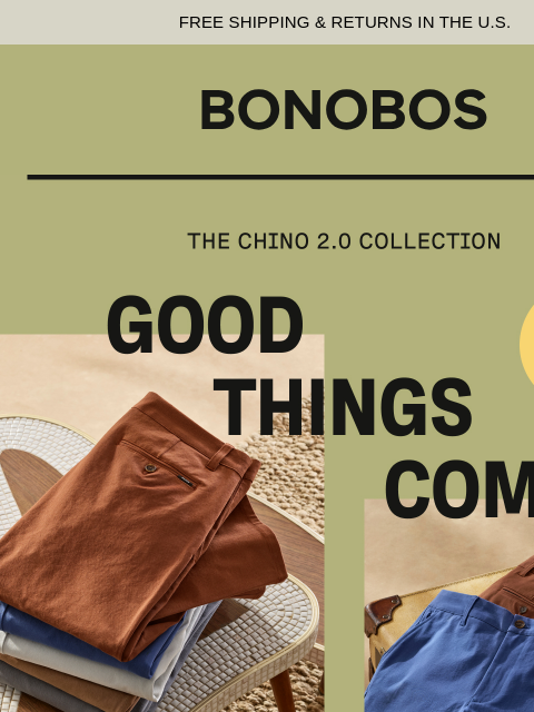 bonobos newsletter: Limited Drop: New Chino 2.0 Colors