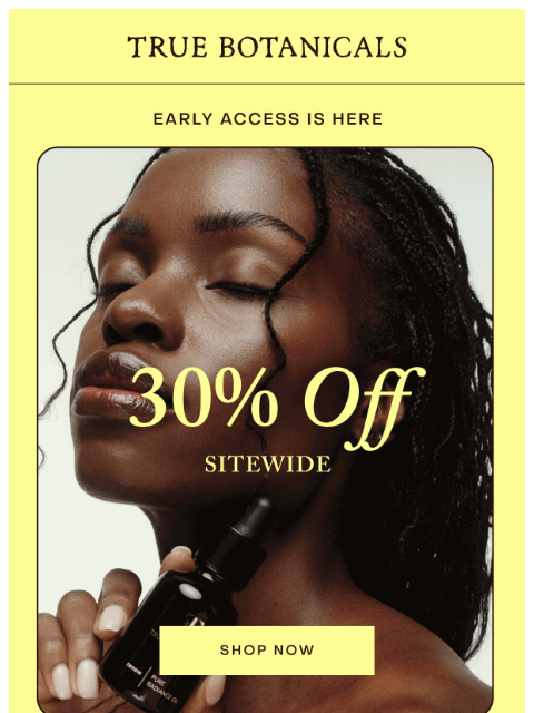 truebotanicals newsletter: Early access starts now