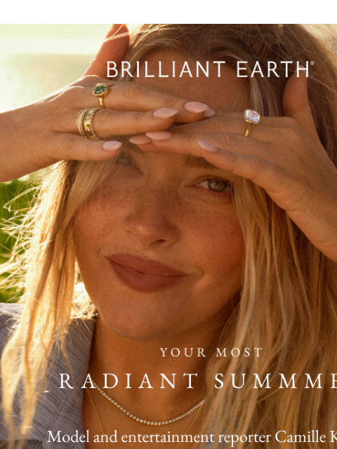 brilliantearth newsletter: The must-haves of the summer are here