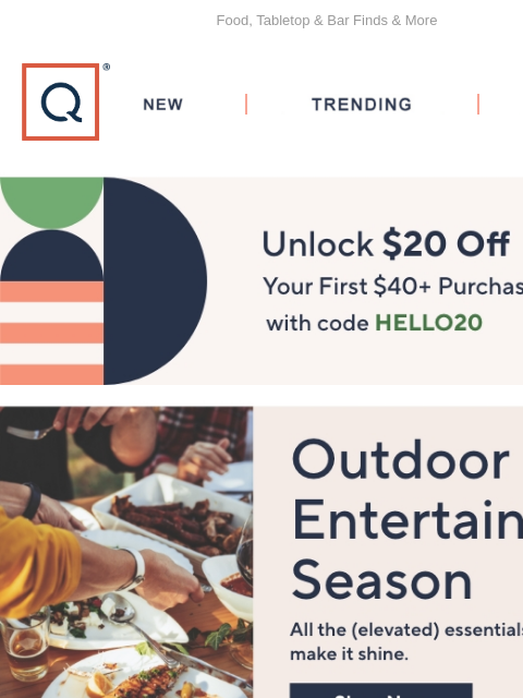 Food, Tabletop & Bar Finds & More QVC New TRENDING DEALS Unlock $20 off Your First Purchase Outdoor Entertaining Food Sale Tabletop & Bar Patriotic Picks Bose Garden & Outdoor Picked