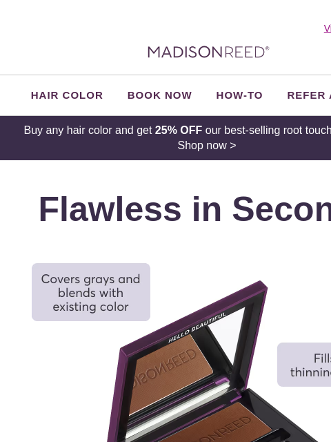 BOGO 25% OFF our best-selling root touch-up powder! ‌ ‌ ‌ ‌ ‌ ‌ ‌ ‌ ‌ ‌ ‌ ‌ ‌ ‌ ‌ ‌ ‌ ‌ ‌ ‌ ‌ ‌ ‌ ‌ ‌ ‌ ‌ ‌ ‌ ‌ ‌ ‌ ‌ ‌ ‌ ‌ ‌ ‌ ‌ ‌ ‌ ‌ ‌ ‌ ‌ ‌ ‌ ‌ ‌ ‌ ‌ ‌ ‌ ‌ ‌ ‌ ‌ ‌ ‌ ‌ ‌ ‌ ‌ ‌ ‌ ‌ ‌ ‌ ‌ ‌ ‌ ‌ ‌ ‌ ‌
