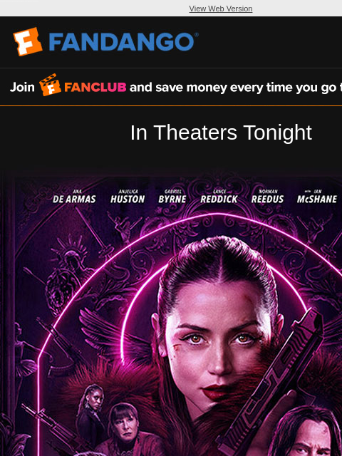 The stage is set. From the World of John Wick: 'Ballerina' hits theaters tonight. Get your tickets now for opening weekend! View Web Version FANCLUB In Theaters Tonight BALLERINA Get Tickets