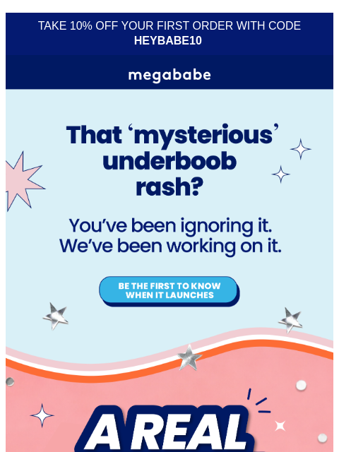 megababebeauty newsletter: Why was the underboob rash invited to the party?