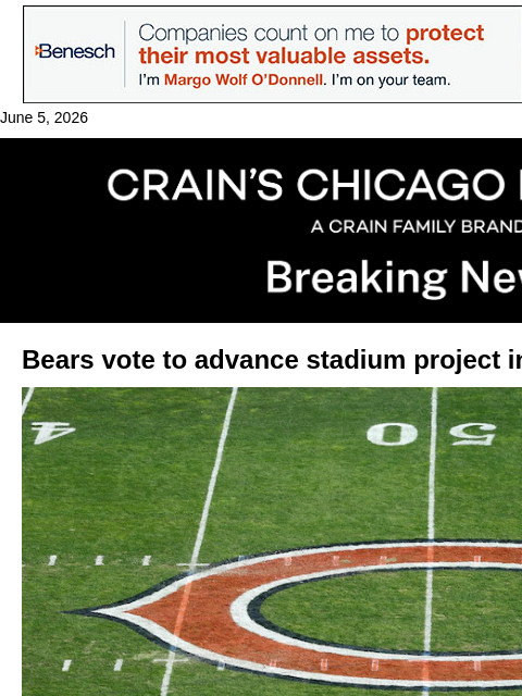crainalerts newsletter: Bears vote to advance stadium project in Hammond