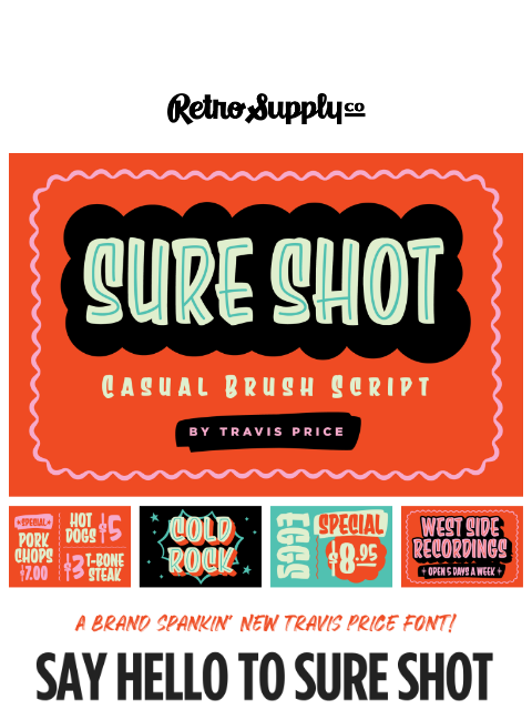 retrosupply newsletter: [NEW] Sure Shot Hand Painted Brush Font