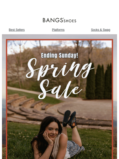 bangsshoes newsletter: [Ends Tomorrow!] Spring Sale 🌸