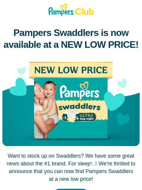 pampers newsletter: A new, low price for Swaddlers 💕