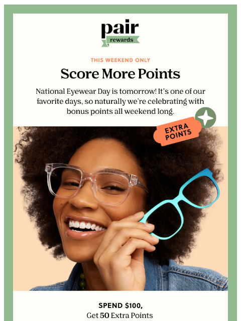 paireyewear newsletter: 🌟SCORE EXTRA POINTS🌟