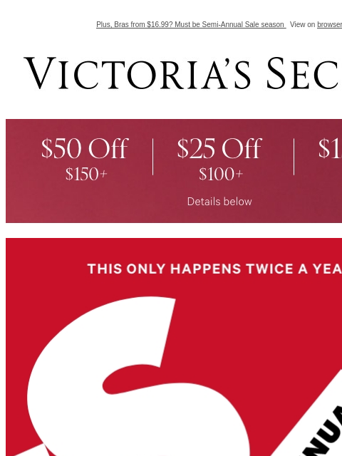 Plus, Bras from $16.99? Must be Semi-Annual Sale season View on browser Victoria's Secret Display images to show real-time content Display images to show real-time content Display images to show