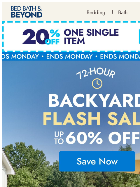 bedbathandbeyond newsletter: Backyard Flash Sale: Up to 60% off patio favorites