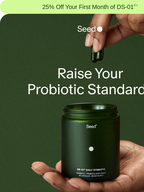 seed newsletter: The probiotic you’ve been looking for.