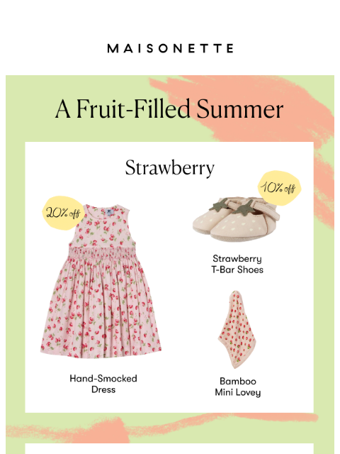 maisonette newsletter: The Sweetest Edit Of The Summer