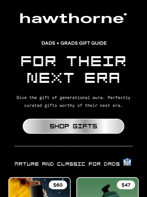 hawthorne newsletter: Best gifts for dads and grads 🎓👔