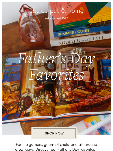 abchome newsletter: Handpicked Gifts for Every Type of Dad