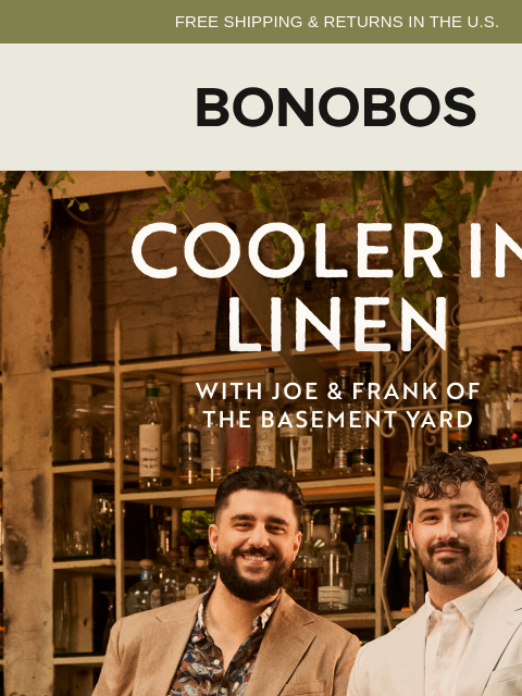 bonobos newsletter: Linen Approved by The Basement Yard