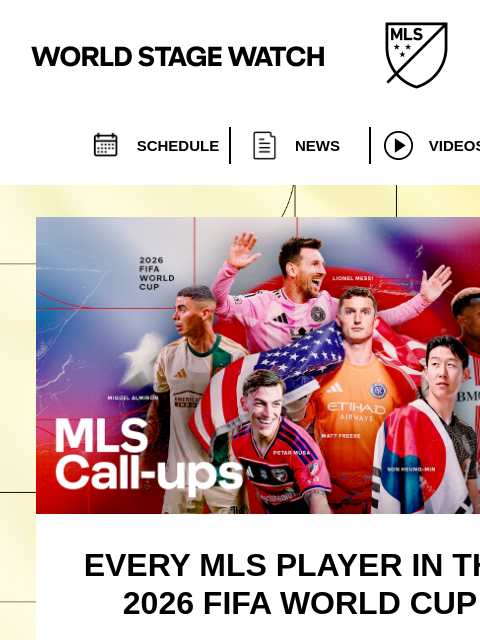 mlssoccer newsletter: Every MLS player in the 2026 FIFA World Cup
