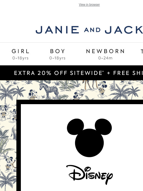 Plus, adventure-ready styles with Disney's Mickey Mouse and Minnie Mouse. View in browser Stores Janie and Jack Girl Boy Newborn Tween Janie and Jack Girl Boy Newborn Tween Girl Boy Newborn Girl