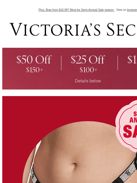Plus, Bras from $16.99? Must be Semi-Annual Sale season View on browser Victoria's Secret Display images to show real-time content Display images to show real-time content Display images to show