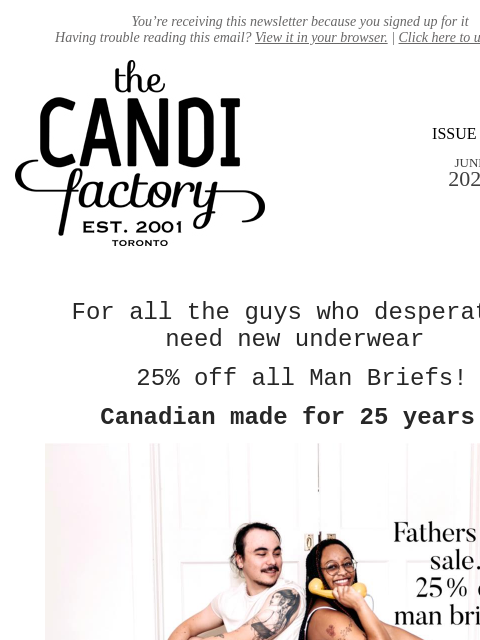 You're receiving this newsletter because you signed up for it Having trouble reading this email? View it in your browser. | Click here to unsubscribe. ISSUE N June 2025 For all the guys who