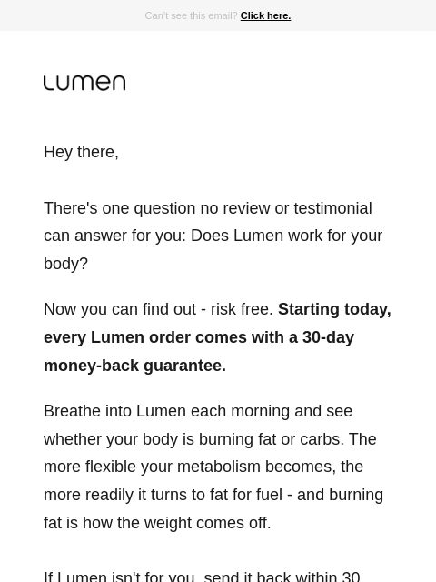 lumen newsletter: You've tried everything. Try this — risk free.