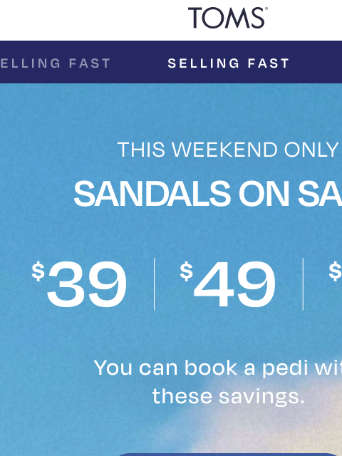toms newsletter: 50+ Sandals Still on Sale If You Hurry