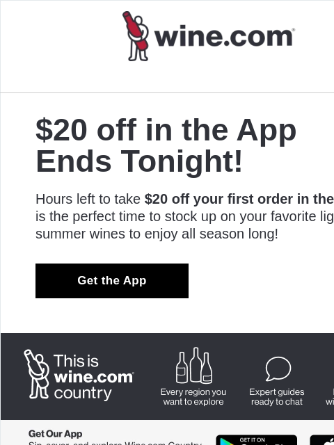 wine newsletter: Download the App for $20 Off!