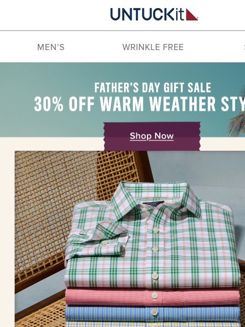 untuckit newsletter: Our Bestselling Shirt On Sale–30% Off His New Favo...